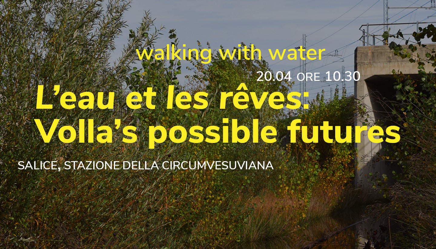 L’eau et les rêves. Volla’s Possibile Future